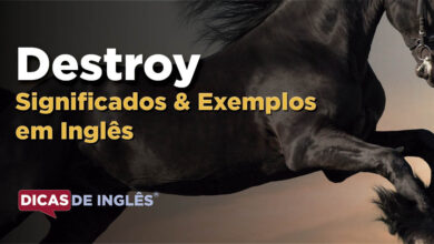 O que Destroy significa em ingles
