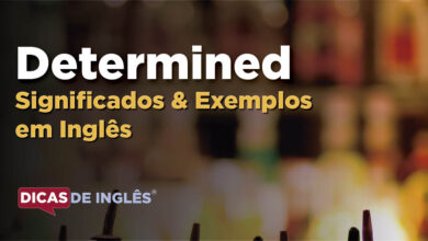 O que Determined significa em ingles