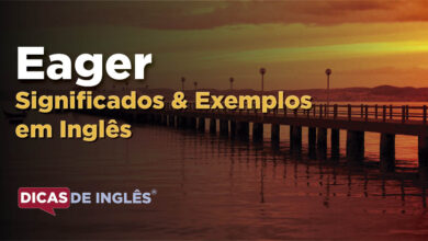 O que Eager significa em ingles