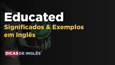 O que Educated significa em ingles