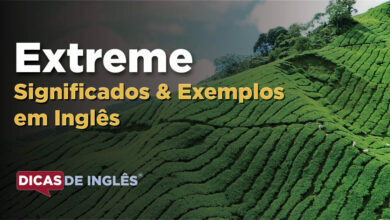O que Extreme significa em ingles