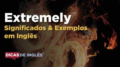 O que Extremely significa em ingles