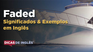 O que Faded significa em ingles
