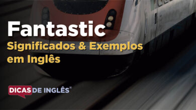 O que Fantastic significa em ingles