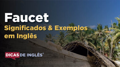 O que Faucet significa em ingles