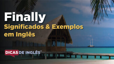 O que Finally significa em ingles