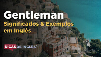 O que Gentleman significa em ingles