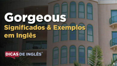 O que Gorgeous significa em ingles