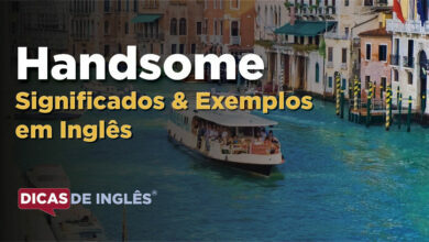 O que Handsome significa em ingles