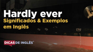 O-que-Hardly-ever-significa-em-ingles-1