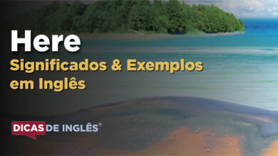 O que Here significa em ingles