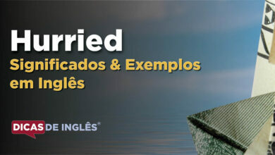 O que Hurried significa em ingles