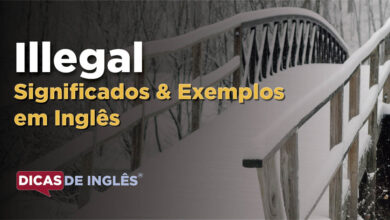 O que Illegal significa em ingles