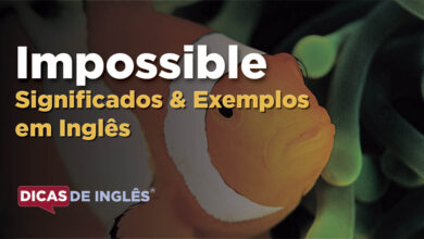 O que Impossible significa em ingles