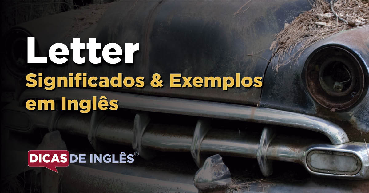 O que "Letter" significa em inglês? Dicas de Inglês