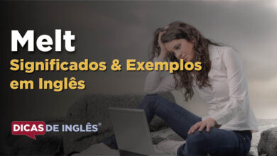 O que Melt significa em ingles