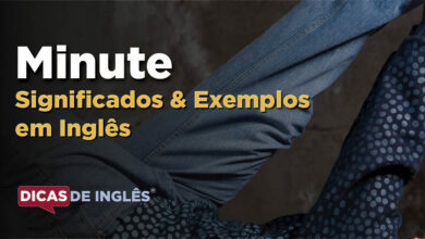 O que Minute significa em ingles