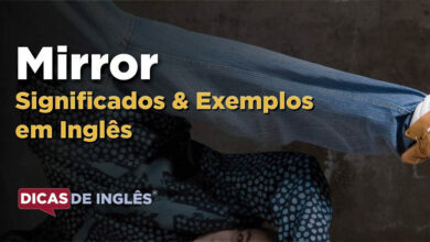 O que Mirror significa em ingles
