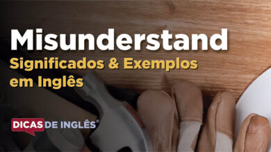 O que Misunderstand significa em ingles