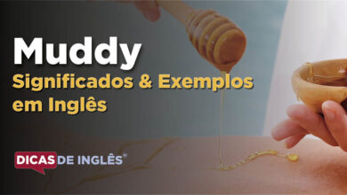 O que Muddy significa em ingles
