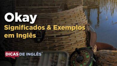 O que Okay significa em ingles