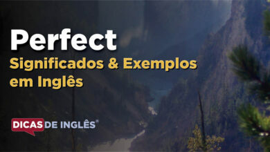 O que Perfect significa em ingles