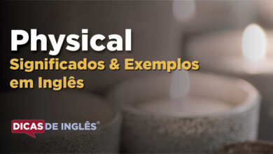 O que Physical significa em ingles