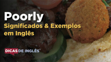 O que Poorly significa em ingles