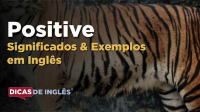 O que Positive significa em ingles