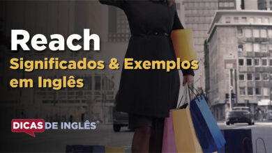 O que Reach significa em ingles