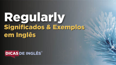 O que Regularly significa em ingles