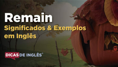 O que Remain significa em ingles