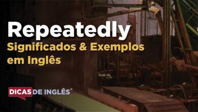 O que Repeatedly significa em ingles