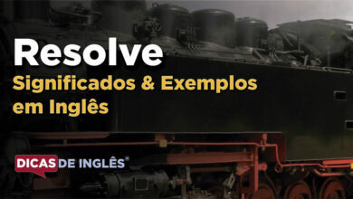 O que Resolve significa em ingles