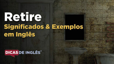 O que Retire significa em ingles