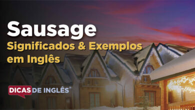 O que Sausage significa em ingles