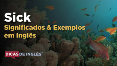 O que Sick significa em ingles