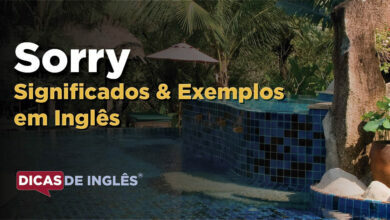 O que Sorry significa em ingles