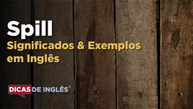 O que Spill significa em ingles