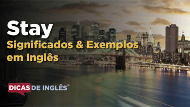 O que Stay significa em ingles