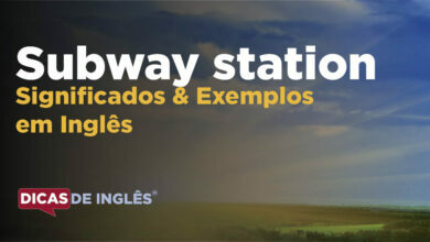 O que Subway station significa em ingles