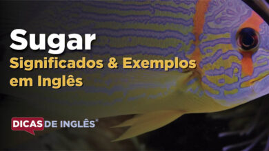 O que Sugar significa em ingles