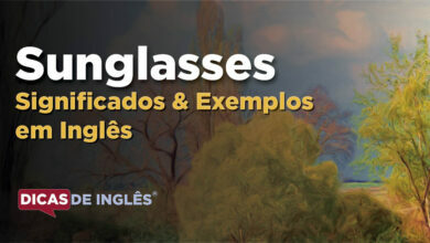 O que Sunglasses significa em ingles
