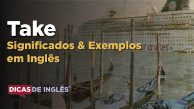 O que Take significa em ingles