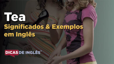 O que Tea significa em ingles