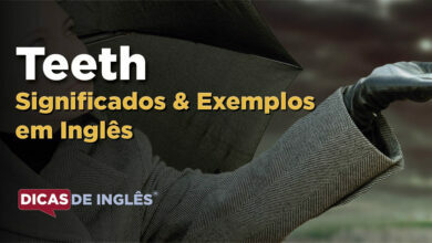O que Teeth significa em ingles