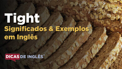 O que Tight significa em ingles
