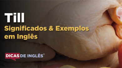 O que Till significa em ingles
