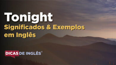 O que Tonight significa em ingles