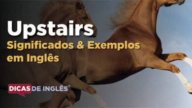 O que Upstairs significa em ingles